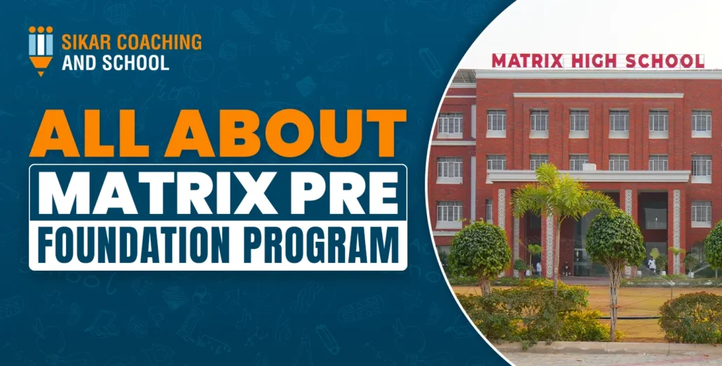 All About Matrix Pre Foundation Program (In Hindi) | SCAS