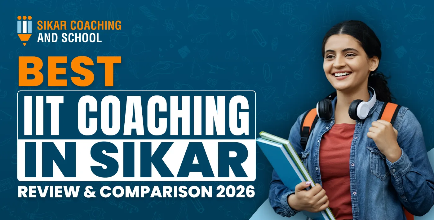 Best IIT Coaching In Sikar | Review & Comparison 2024 | SCAS