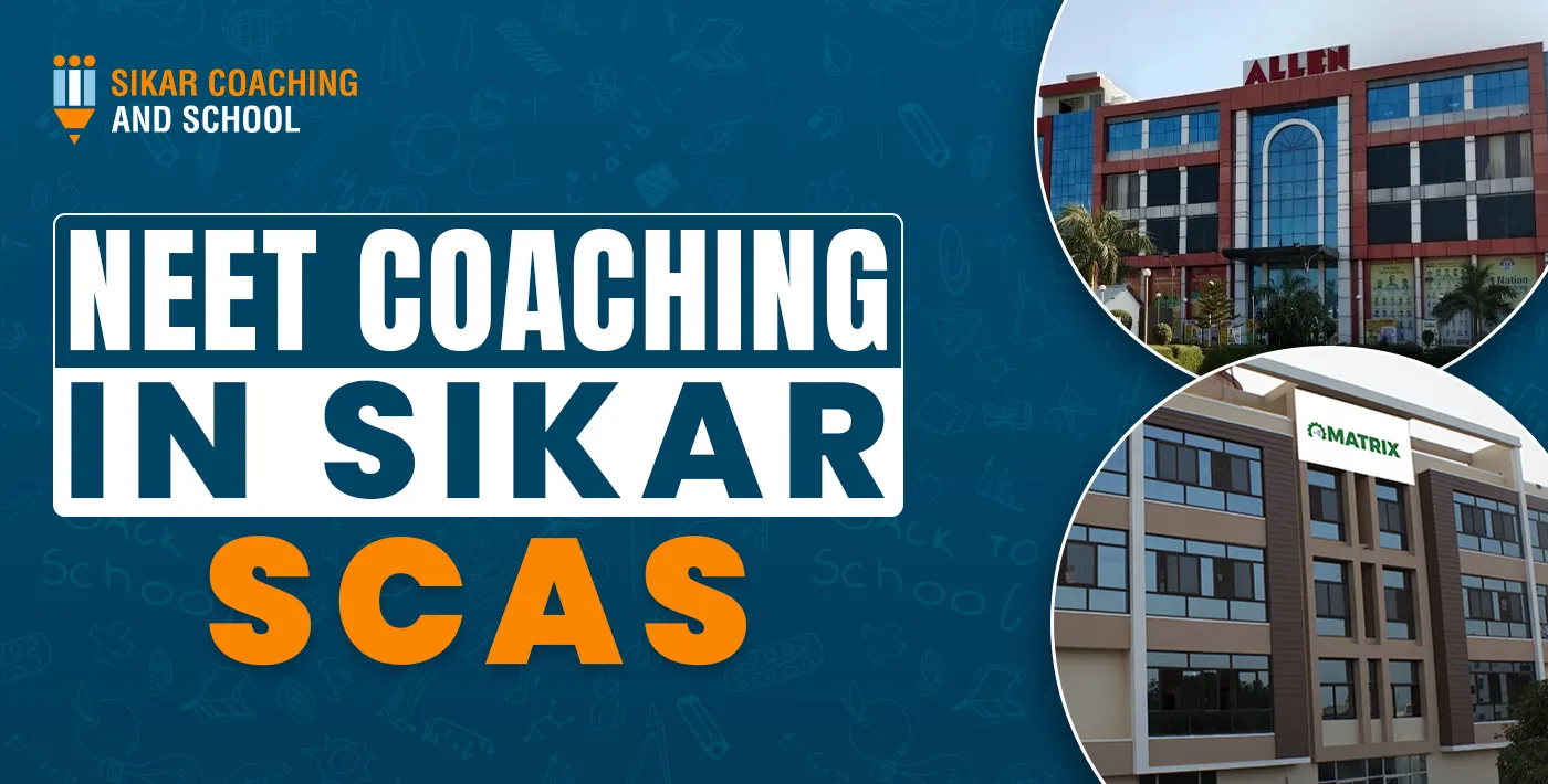 NEET Coaching In Sikar | SCAS